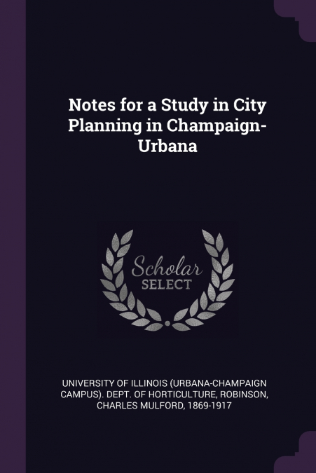Notes for a Study in City Planning in Champaign-Urbana