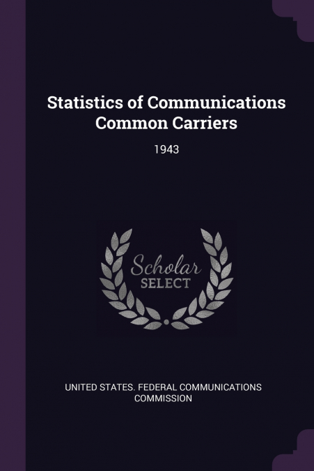 Statistics of Communications Common Carriers