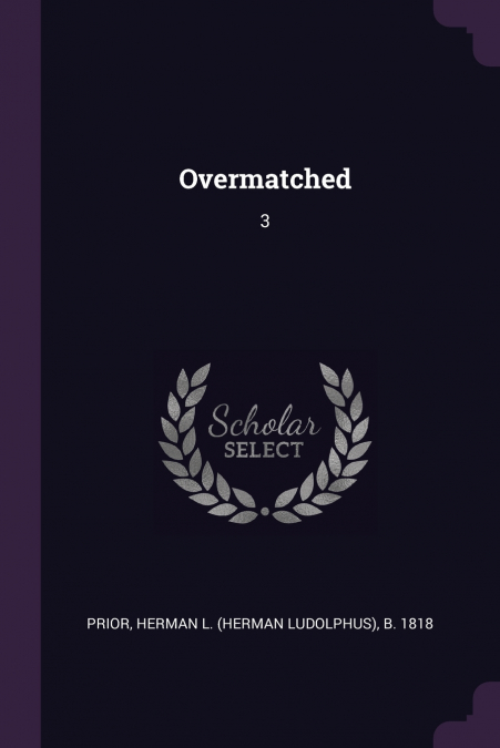 Overmatched