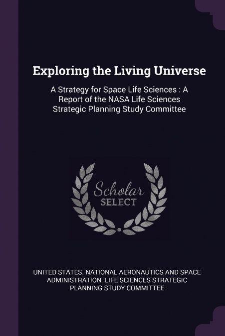 Exploring the Living Universe