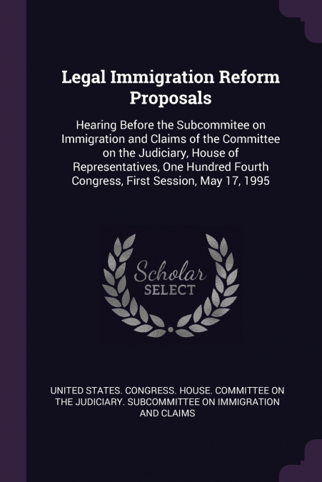 Legal Immigration Reform Proposals