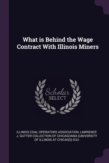 What is Behind the Wage Contract With Illinois Miners