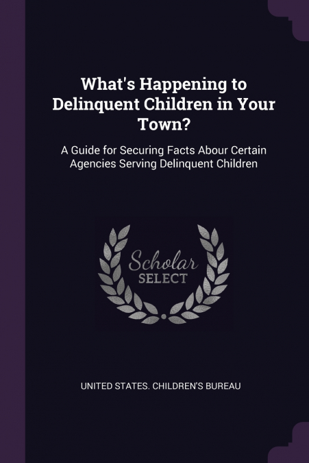 What’s Happening to Delinquent Children in Your Town?