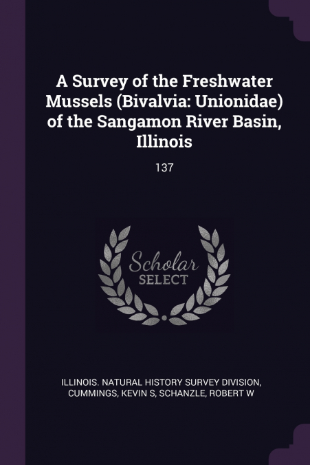 A Survey of the Freshwater Mussels (Bivalvia