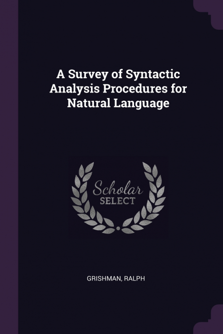 A Survey of Syntactic Analysis Procedures for Natural Language