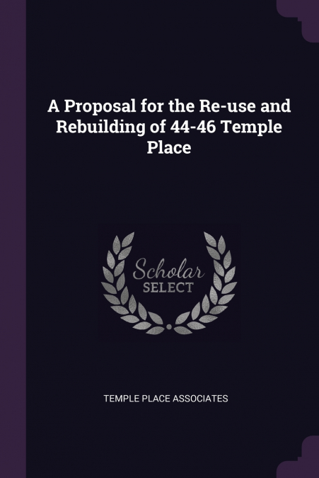 A Proposal for the Re-use and Rebuilding of 44-46 Temple Place