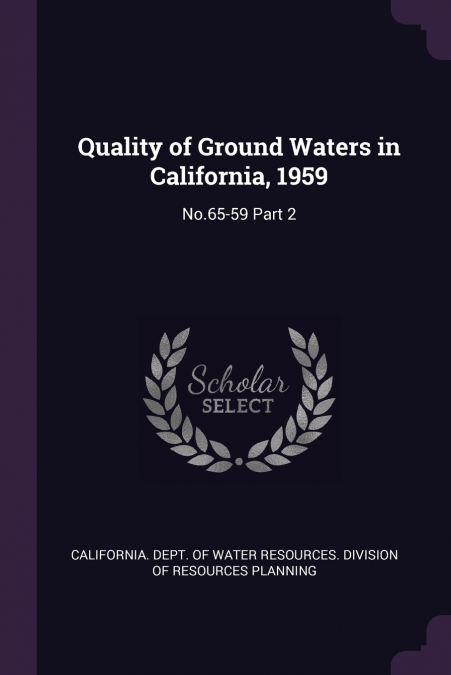Quality of Ground Waters in California, 1959