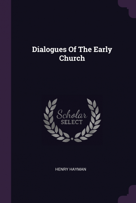 Dialogues Of The Early Church