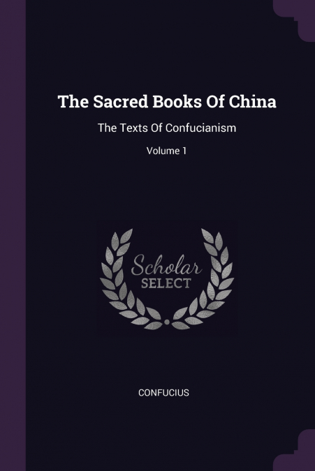 The Sacred Books Of China