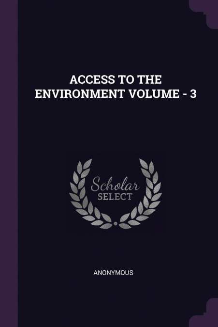 ACCESS TO THE ENVIRONMENT VOLUME - 3