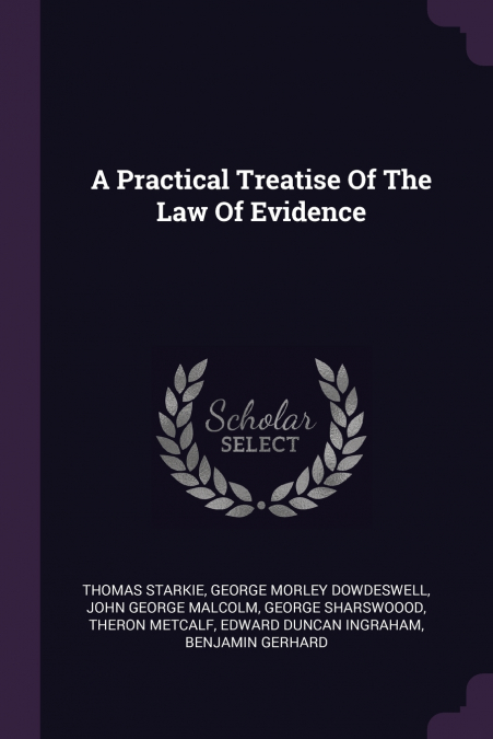 A Practical Treatise Of The Law Of Evidence