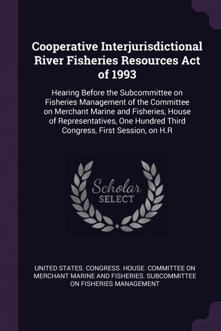 Cooperative Interjurisdictional River Fisheries Resources Act of 1993
