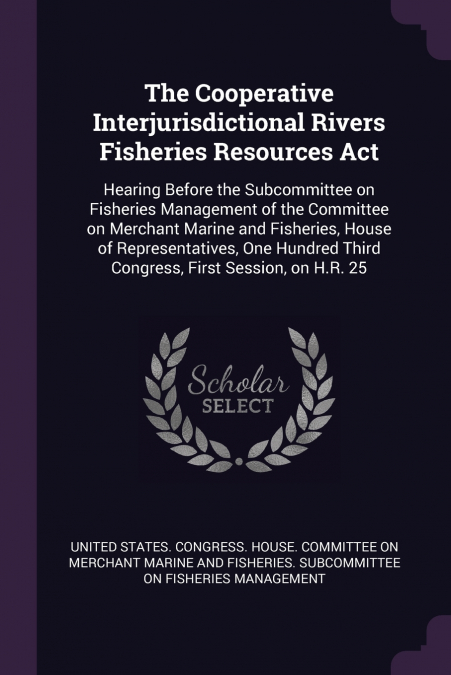 The Cooperative Interjurisdictional Rivers Fisheries Resources Act
