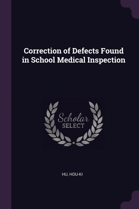 Correction of Defects Found in School Medical Inspection