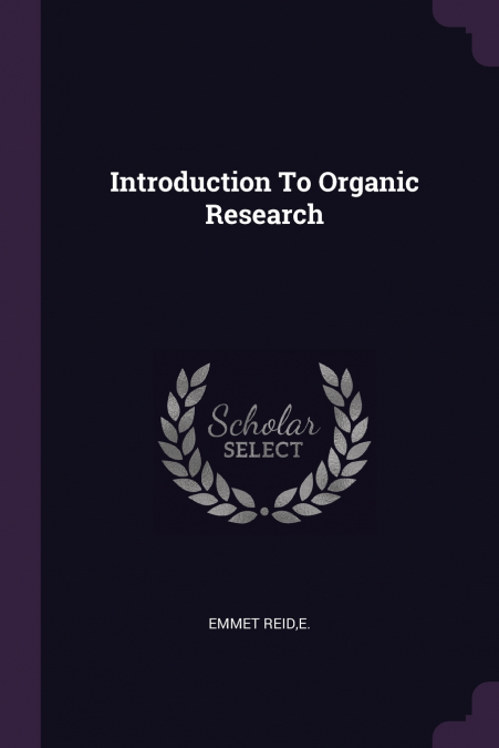 Introduction To Organic Research