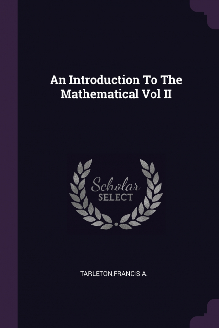 An Introduction To The Mathematical Vol II