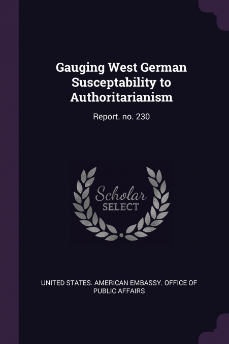 Gauging West German Susceptability to Authoritarianism