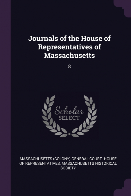 Journals of the House of Representatives of Massachusetts