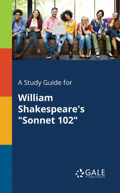 A Study Guide for William Shakespeare’s 'Sonnet 102'