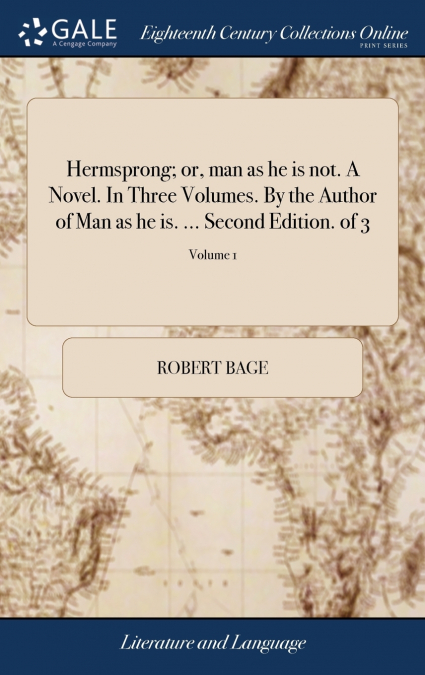 Hermsprong; or, man as he is not. A Novel. In Three Volumes. By the Author of Man as he is. ... Second Edition. of 3; Volume 1