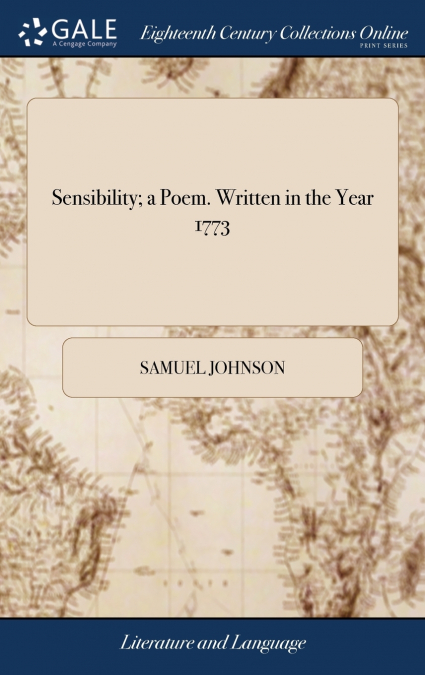Sensibility; a Poem. Written in the Year 1773