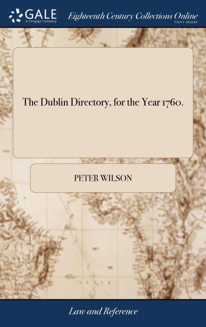 The Dublin Directory, for the Year 1760.