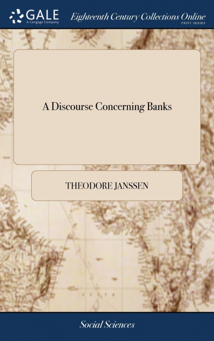 A Discourse Concerning Banks