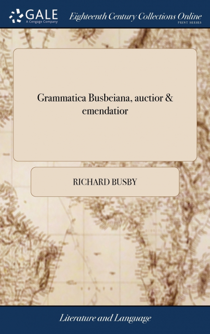 Grammatica Busbeiana, auctior & emendatior