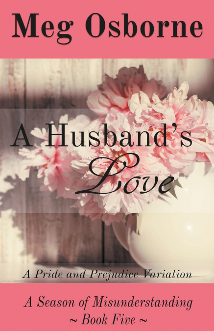A Husband’s Love
