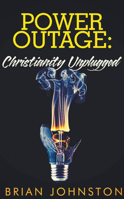 Power Outage - Christianity Unplugged