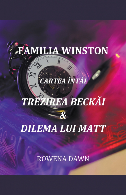 Familia Winston Cartea Întâi Trezirea Beckăi & Dilema Lui Matt