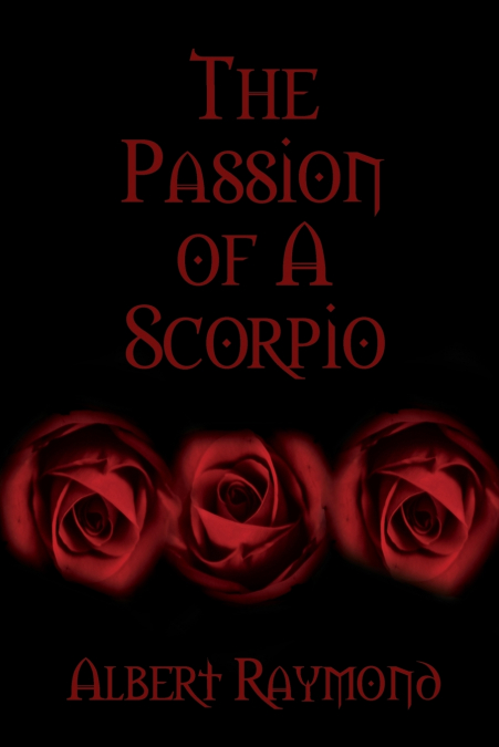 The Passion of A Scorpio
