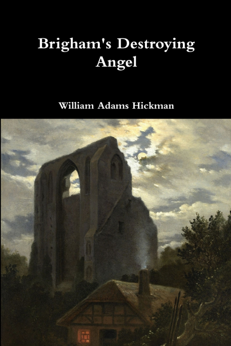 Brigham’s Destroying Angel