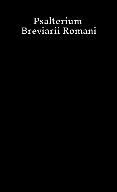 Psalterium Breviarii Romani