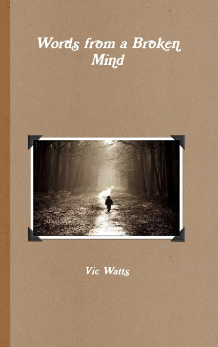 Words from a Broken Mind