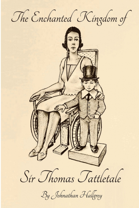 The Enchanted Kingdom of Sir Thomas Tattletale