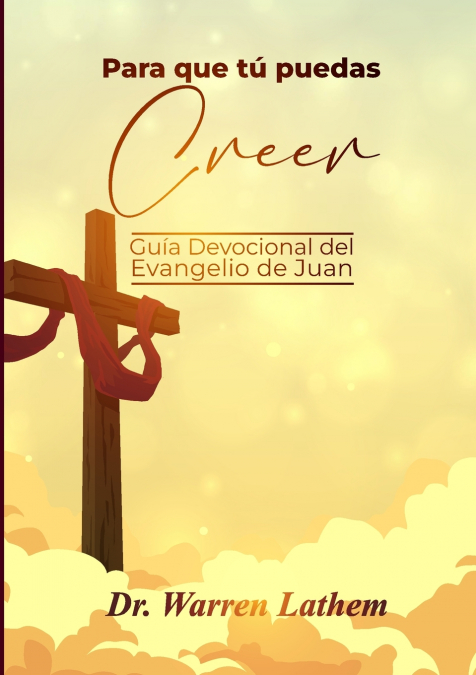 Para que tú puedas creer