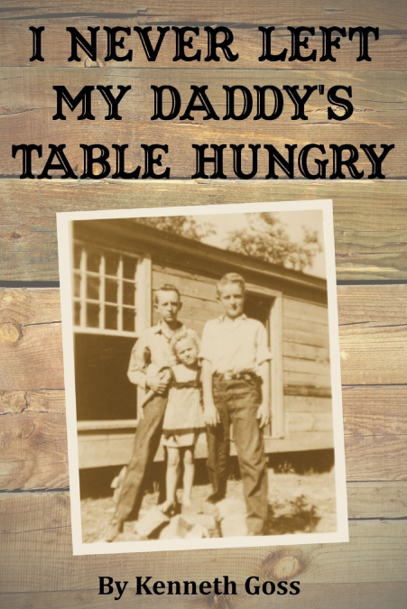 I Never Left My Daddy’s Table Hungry