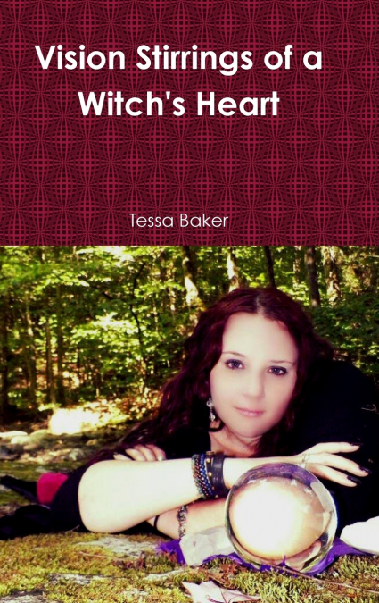 Vision Stirrings of a Witch’s Heart