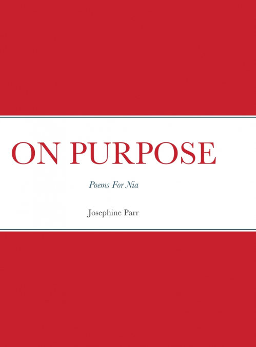 ON PURPOSE