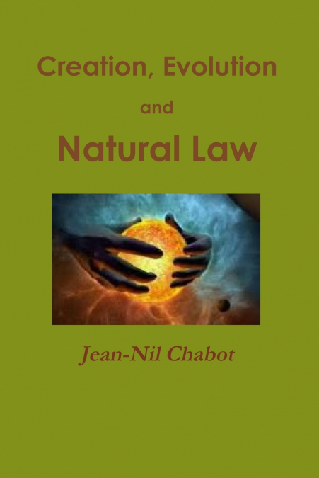 Creation, Evolution and Natural Law