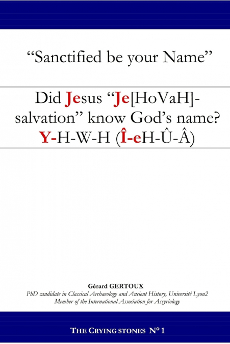 Did Jesus 'Je[hovah]-salvation' know God’s name?