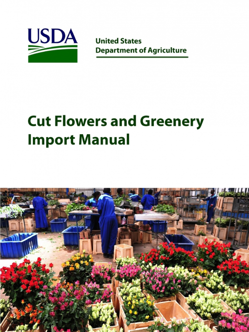 Cut Flowers and Greenery Import Manual