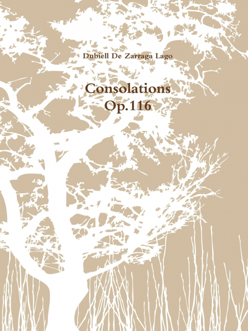 Consolations Op.116