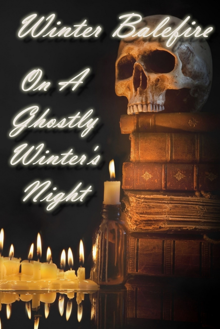 On A Ghostly Winter’s Night