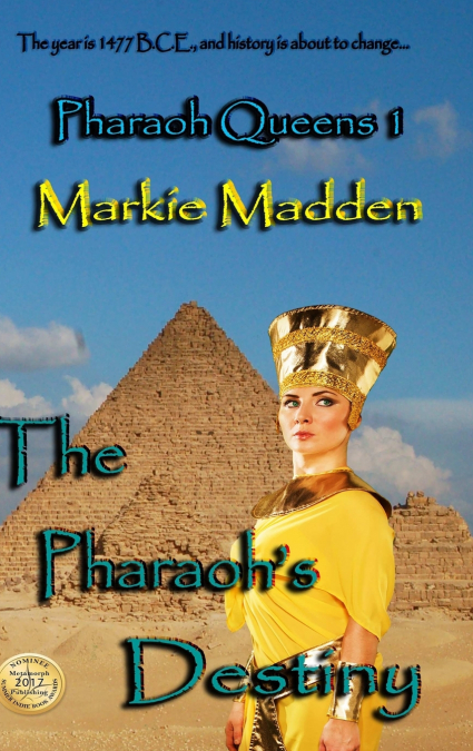 The Pharaoh’s Destiny (Pharaoh Queens 1)