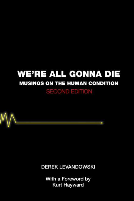We’re All Gonna Die