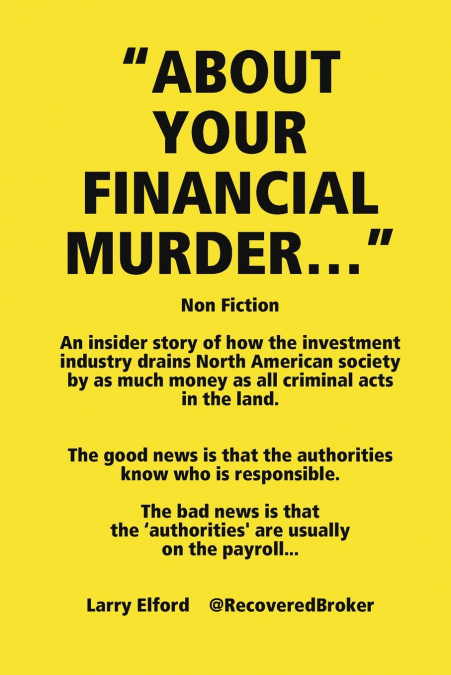 'ABOUT YOUR FINANCIAL MURDER...'