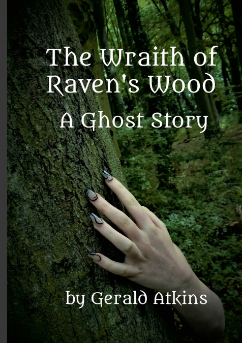 The Wraith of Raven’s Wood