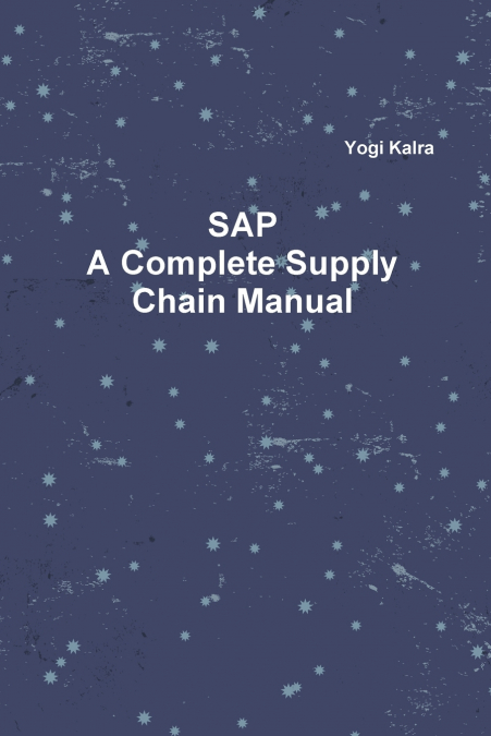 SAP - A Complete Supply Chain Manual